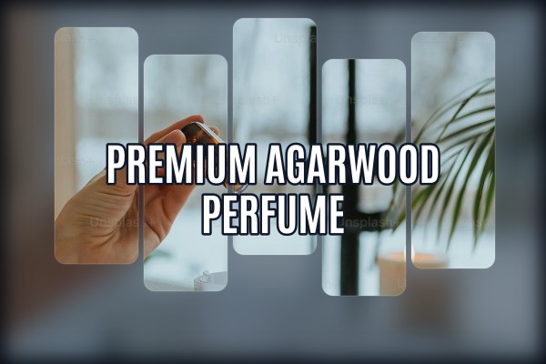 premium agarwood perfume