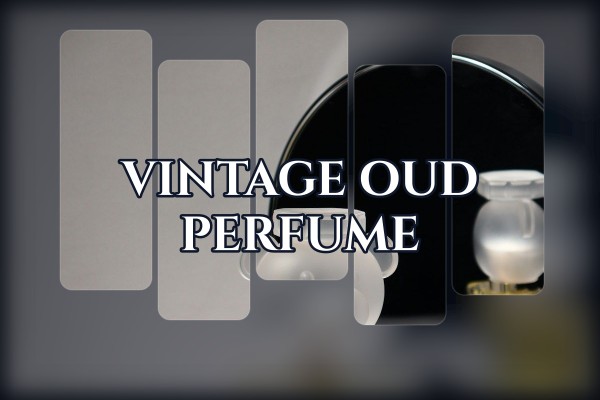 vintage oud perfume