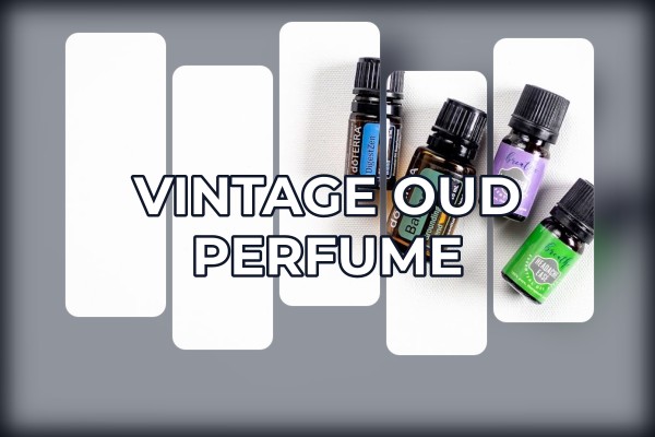 vintage oud perfume